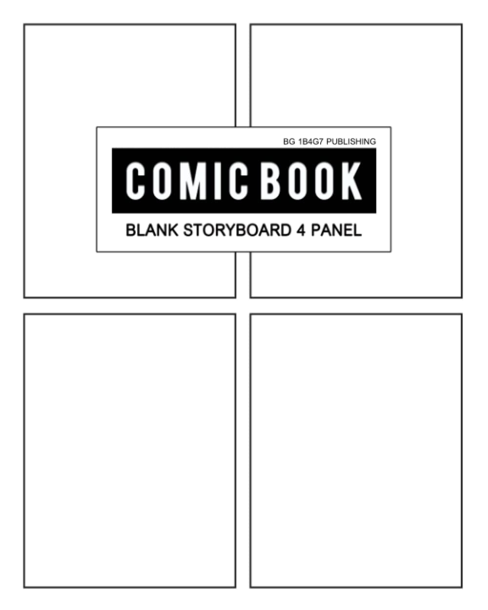 Amazon Blank Comic Book 4 Panel Storyboard 4 Panel Draw Your Own Comics Or Create Cartoon Comic Notebook And Stories Comic Frame Boards With Variety Drawing Templates For Kids And Adults Publishing 