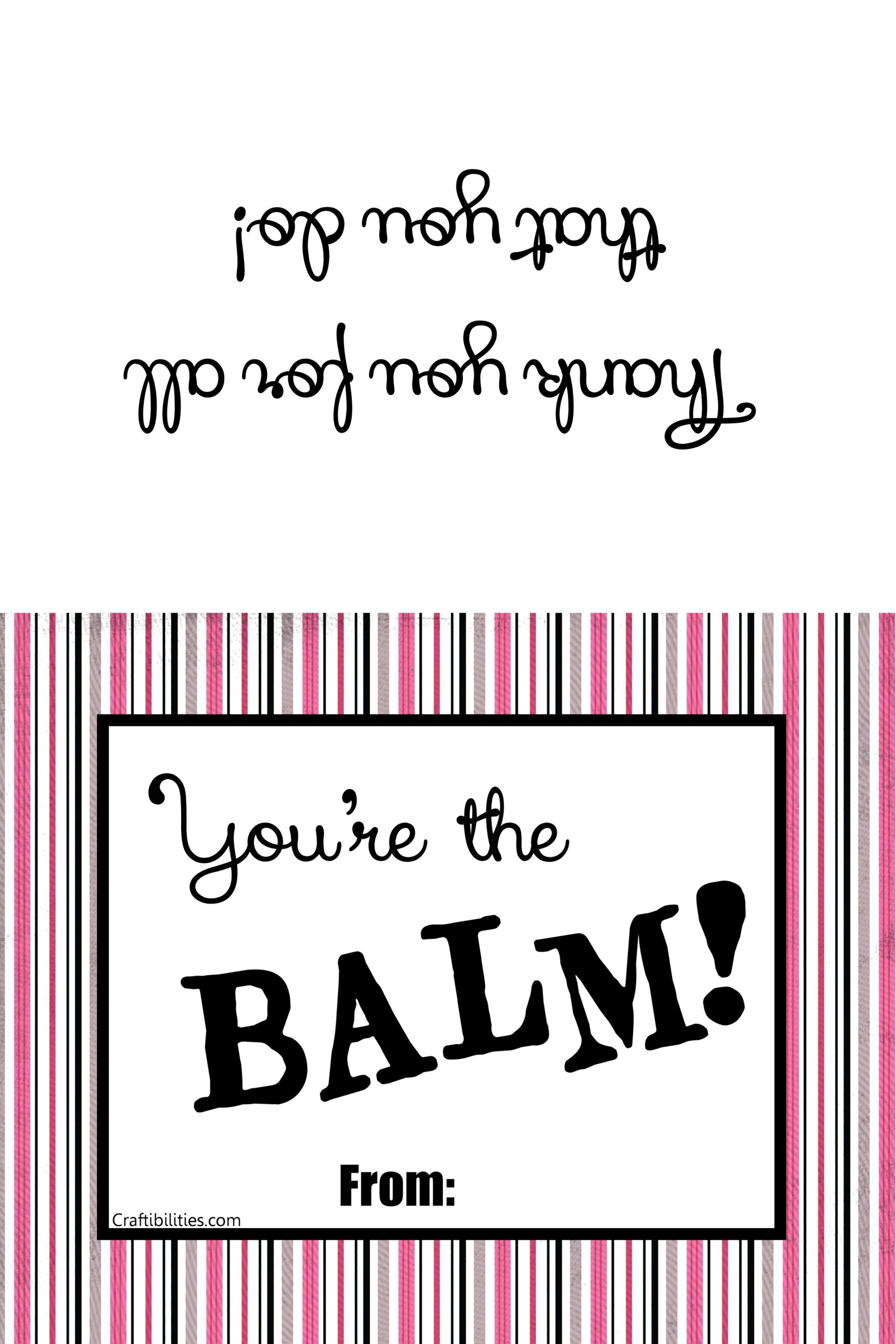 You're The Balm Free Printable